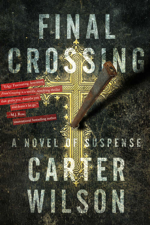 Final Crossing: A Novel Of Suspense