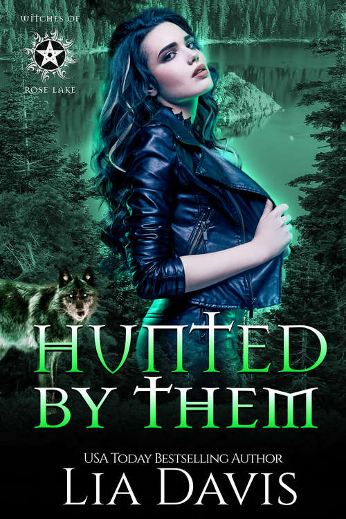 Book cover of Hunted by Them: A Reverse Harem Paranormal Romance (Witches of Rose Lake #3)
