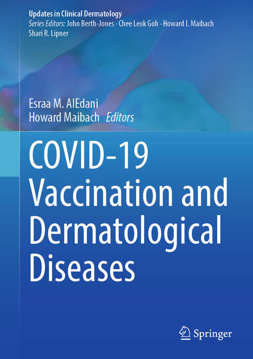 Book cover of COVID-19 Vaccination and Dermatological Diseases (Updates in Clinical Dermatology)