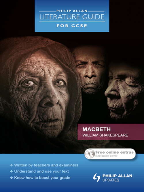 Philip Allan Literature Guide (for GCSE): Macbeth