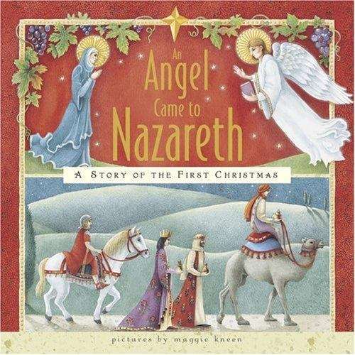 Book cover of An Angel Came to Nazareth: A Story of the First Christmas