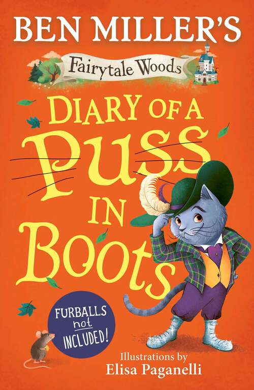 Book cover of Diary of a Puss in Boots: Your favourite fairytales from a PURRRFECTLY funny point of view. (Fairytale Woods #2)