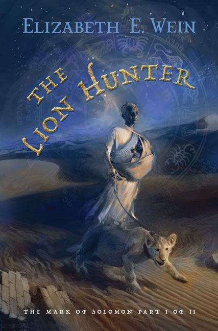Book cover of The Lion Hunter (The Mark of Solomon #1 / Aksumite Cycle #4)