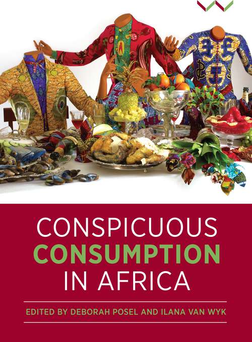 Book cover of Conspicuous Consumption in Africa
