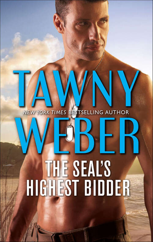 Book cover of The SEAL's Highest Bidder: A Navy SEAL Reunion Romance