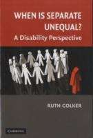 Book cover of When is Separate Unequal?: A Disability Perspective