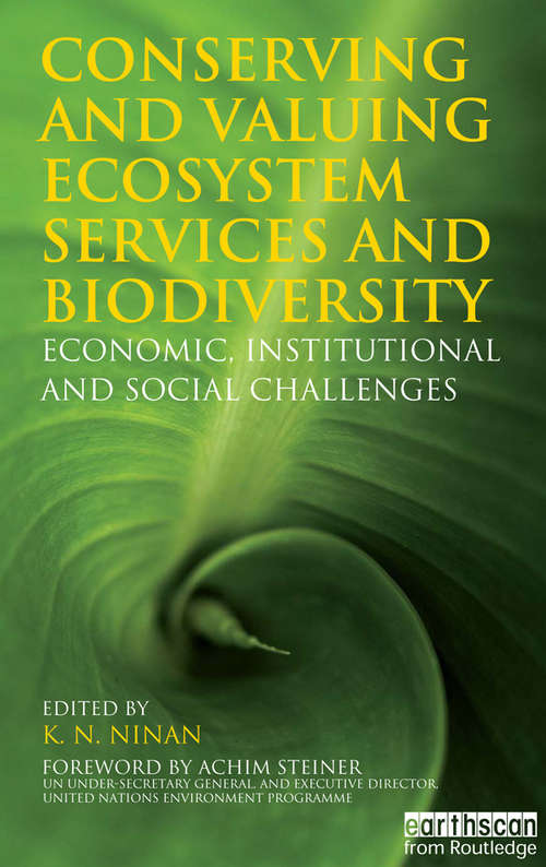 Book cover of Conserving and Valuing Ecosystem Services and Biodiversity: Economic, Institutional and Social Challenges