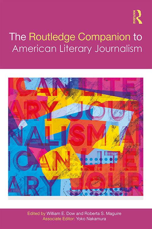 Book cover of The Routledge Companion to American Literary Journalism (Routledge Media and Cultural Studies Companions)