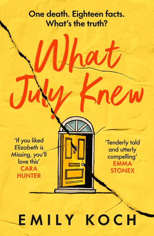 Book cover of What July Knew: Will you discover the truth in this summer’s most heart-breaking mystery?