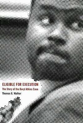 Book cover of Eligible for Execution: The Story of the Daryl Atkins Case