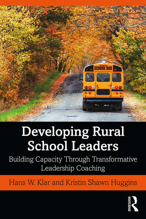 Book cover of Developing Rural School Leaders: Building Capacity Through Transformative Leadership Coaching