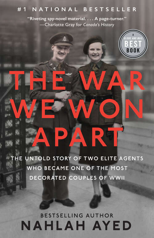 Book cover of The War We Won Apart: The Untold Story of Two Elite Agents Who Became One of the Most Decorated Couples of WWII