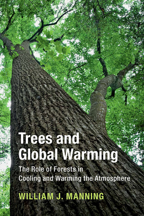 Book cover of Trees and Global Warming: The Role of Forests in Cooling and Warming the Atmosphere