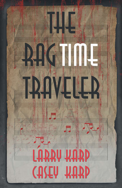 The RagTime Traveler (Ragtime Mysteries #4)