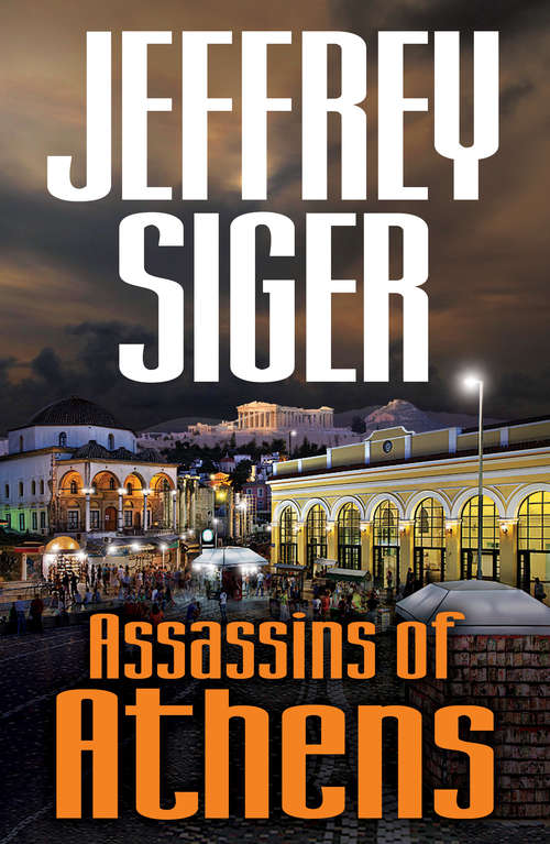 Assassins of Athens (Chief Inspector Andreas Kaldis Series #2)