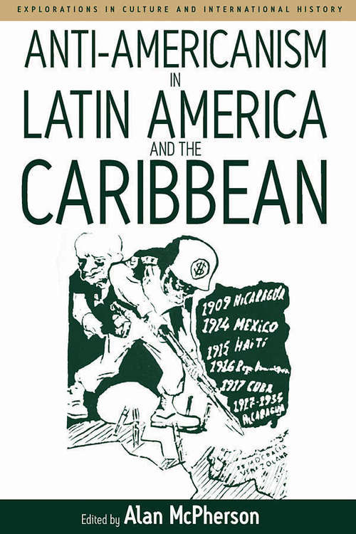 Anti-americanism In Latin America And The Caribbean