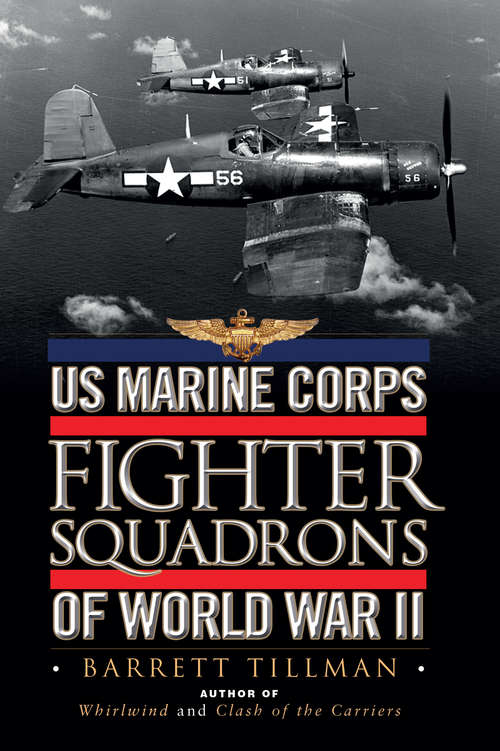 US Marine Corps Fighter Squadrons of World War II