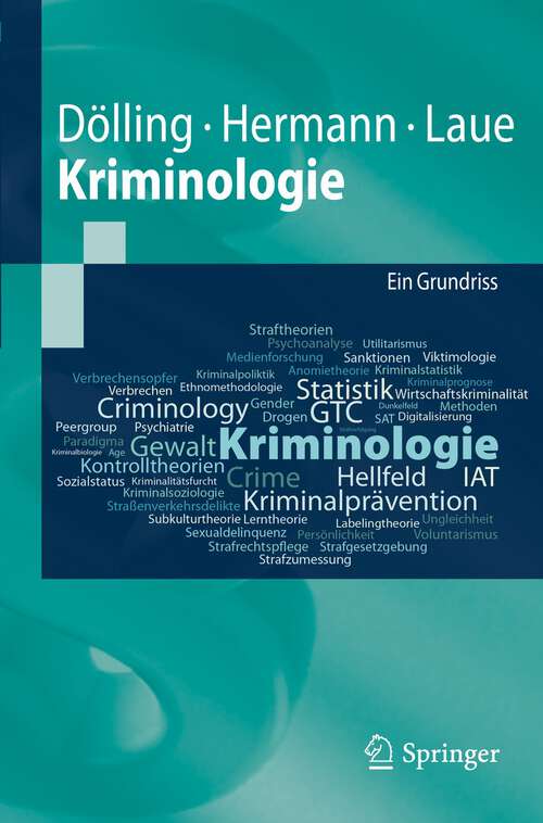 Book cover of Kriminologie: Ein Grundriss (1. Aufl. 2022) (Springer-Lehrbuch)