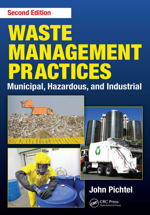 Book cover of Waste Management Practices: Municipal, Hazardous, and Industrial, Second Edition