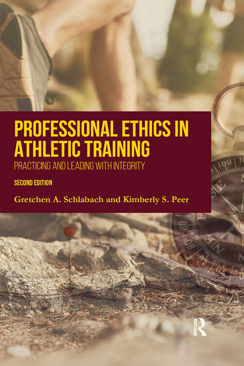 Book cover of Professional Ethics in Athletic Training: Practicing and Leading With Integrity