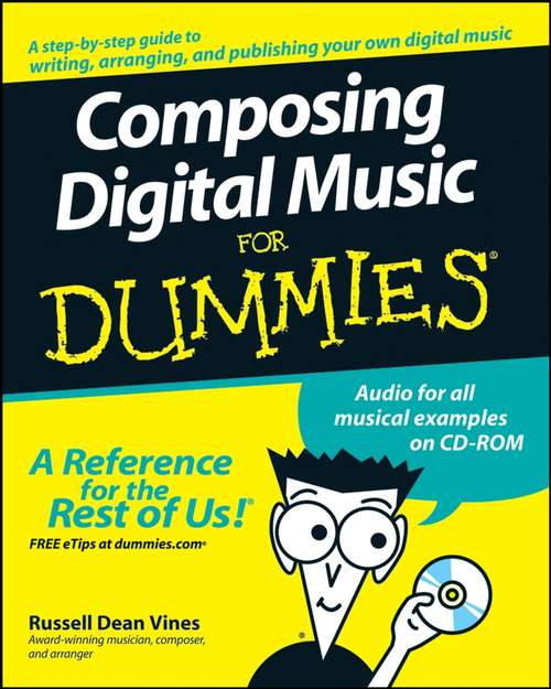 Book cover of Composing Digital Music For Dummies