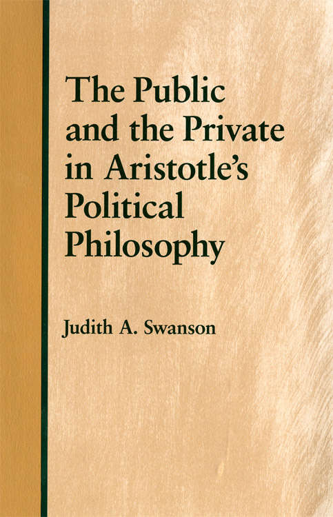 The Public and the Private in Aristotle's Political Philosophy