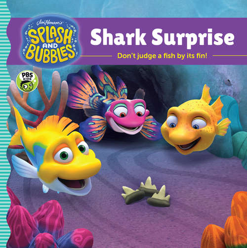 Splash and Bubbles: Shark Surprise (Splash and Bubbles)