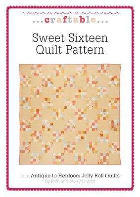 Book cover of Sweet Sixteen Quilt Pattern