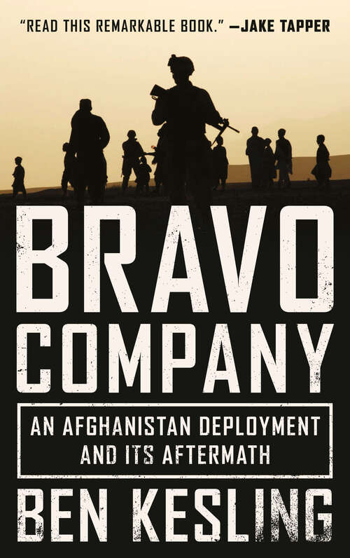 Book cover of Bravo Company: An Afghanistan Deployment and Its Aftermath