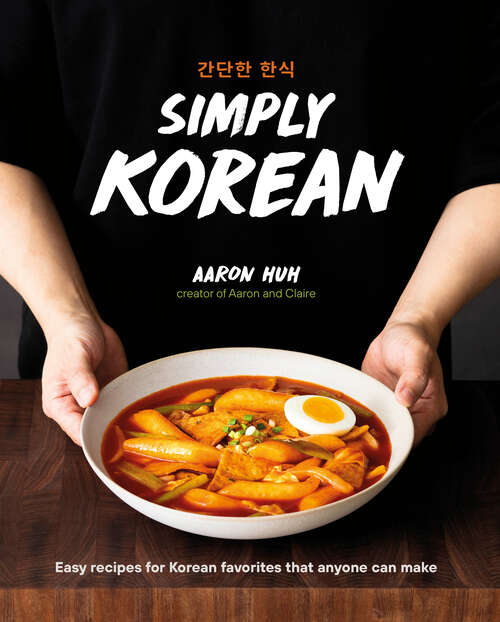 Book cover of Simply Korean: Easy Recipes for Korean Favorites That Anyone Can Make