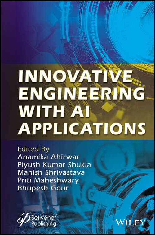Book cover of Innovative Engineering with AI Applications