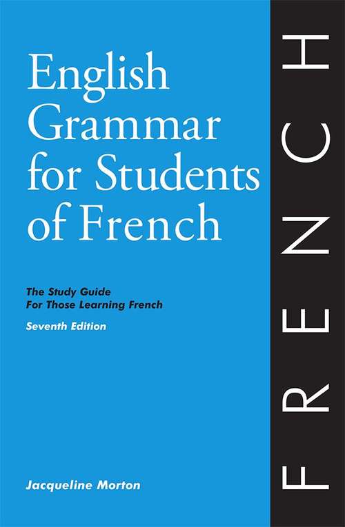 Book cover of English Grammar For Students of French (Seventh Edition)
