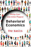 Behavioral Economics: The Basics (The Basics)