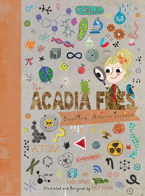 Book cover of The Acadia Files: Book Two, Autumn Science (The\acadia Files Ser. #1)