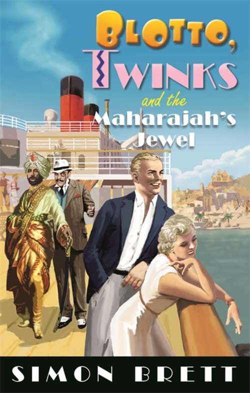 Blotto, Twinks and the Maharajah's Jewel (Blotto Twinks #10)