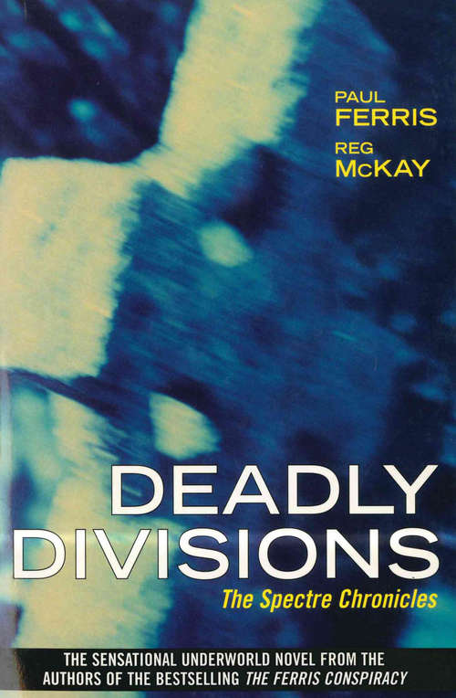 Book cover of Deadly Divisions: The Spectre Chronicles