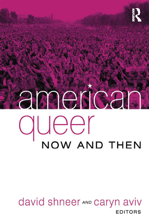 American Queer, Now and Then