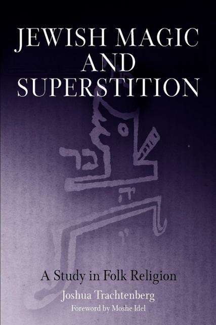 Book cover of Jewish Magic and Superstition