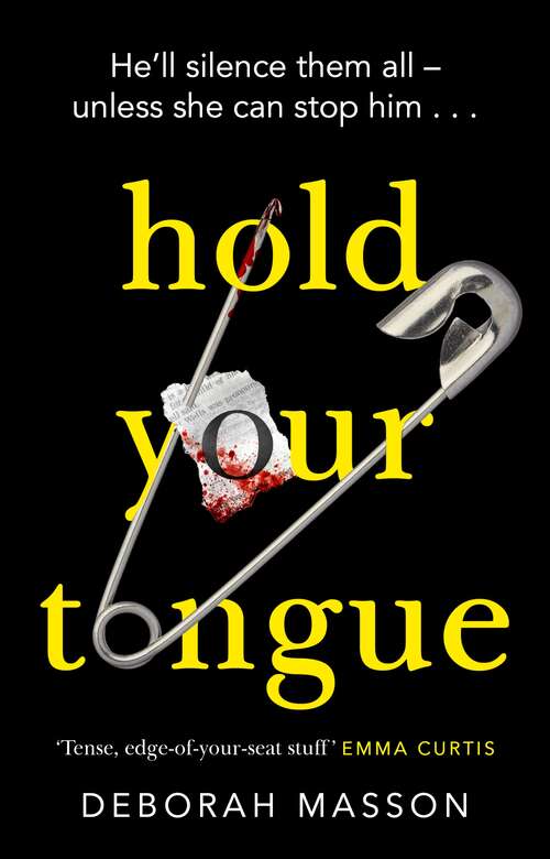 Book cover of Hold Your Tongue: The award-winning crime debut of the year (DI Eve Hunter #1)