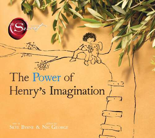 Book cover of The Power of Henry's Imagination (The Secret): with audio recording (No Edition)