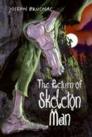 Book cover of The Return of Skeleton Man (First Edition) (Skeleton Man #2)