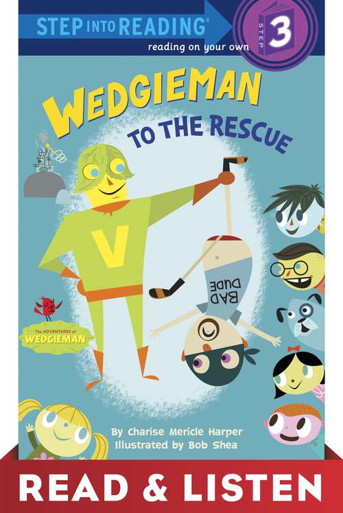 Book cover of Wedgieman to the Rescue: Read & Listen Edition (The Adventures of Wedgieman #2)