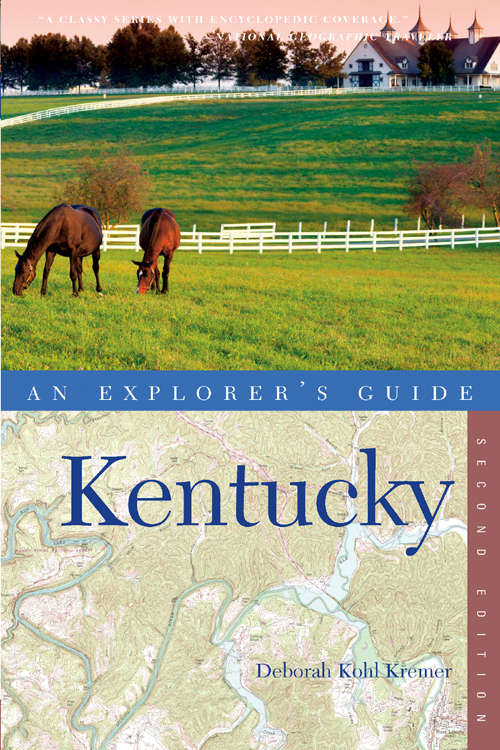 Explorer's Guide Kentucky (Second Edition)  (Explorer's Complete)