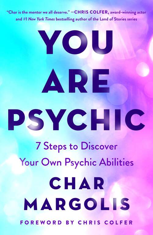 Book cover of You Are Psychic: 7 Steps to Discover Your Own Psychic Abilities