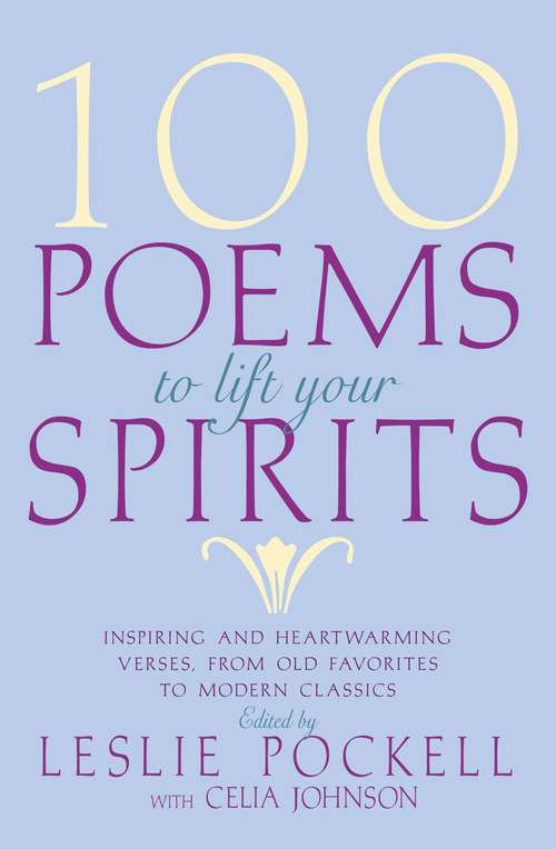 Book cover of 100 Poems to Lift Your Spirits