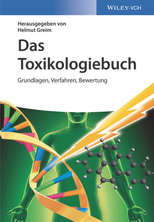 Book cover of Das Toxikologiebuch: Grundlagen, Verfahren, Bewertung