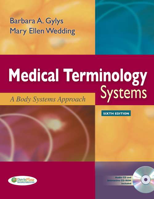 Medical Terminology Systems: A Body Systems Approach (6th edition)