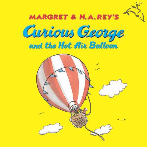 Curious George and the Hot Air Balloon