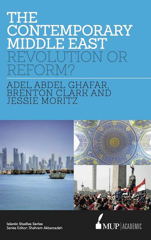 Book cover of Contemporary Middle East: Revolution or Reform? (Islamic Studies Series)