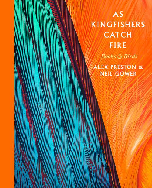 Book cover of As Kingfishers Catch Fire: Birds & Books
